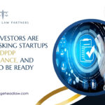 Why Investors Are Now Asking Startups About DPDP Compliance, and How to Be Ready